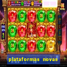 plataformas novas pagando muito